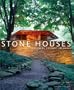 Stone Houses: Colonial to Contemporary