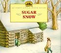 Sugar Snow (My First Little House)