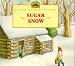 Sugar Snow (My First Little House)