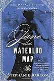 Jane and the Waterloo Map (Being a Jane Austen Mystery)