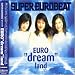 Super Eurobeat Presents Euro Dream Land