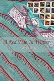 A Red Tide In Winter