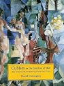 Cubism in the Shadow of War: The Avant-garde and Politics in Paris, 1905-14