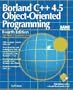 Borland C++ 4.5 Object-Oriented Programming