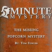 5 Minute Mystery - The Missing Popcorn Mystery | [Tom Fowler]