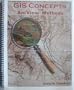 GIS Concepts and ArcView Methods