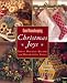 Good Housekeeping Christmas Joys: Great Holiday Recipes & Decorating Ideas by The Editors of Good Housekeeping
