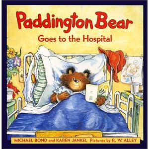 Paddington Bear Goes to the Hospital