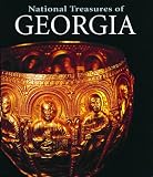 National Treasures of Georgia: Art and Civilisation Through the Ages