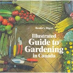 Illustrated Guide to Gardening in Canada