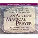 An Ancient, Magical Prayer