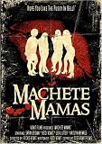 Machete Mamas