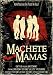 Machete Mamas