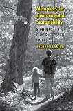 Metaphors for Environmental Sustainability: Redefining Our Relationship with Nature