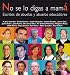 No se lo digas a mamá.: Escritos de abuelas y abuelos... at Amazon: 61Q4yKe6YYL._SL75_