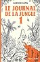 Le Journal de la jungle, Tome 1 :
