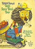 Richard Scarry's Best Story Book Ever ~ A Deluxe Golden Book