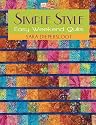 Simple Style: Easy Weekend Quilts (That Patchwork Place)