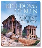 Kingdoms of Ruin: The Art and Architectural Splendours of Ancient Turkey