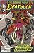 Books : Deathlok #13: The Biohazard Agenda Part 2 July 1992