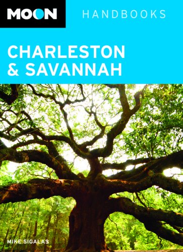 City Travel Guides Discounted  Books : Moon Charleston and Savannah (Moon Handbooks)