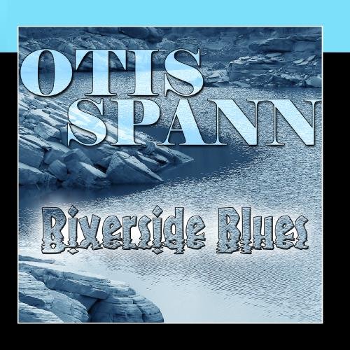 Otis Spann - Riverside Blues - Zortam Music