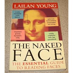 The Naked Face: The Essential Guide to Reading Faces