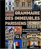 Grammaire des immeubles parisiens : Six siècles de façades du Moyen Age à nos jours par Claude Mignot Grammaire des immeubles parisiens : Six siècles de façades du Moyen Age à nos jours par Mignot