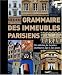 Grammaire des immeubles parisiens : Six siècles de façades du Moyen Age à nos jours