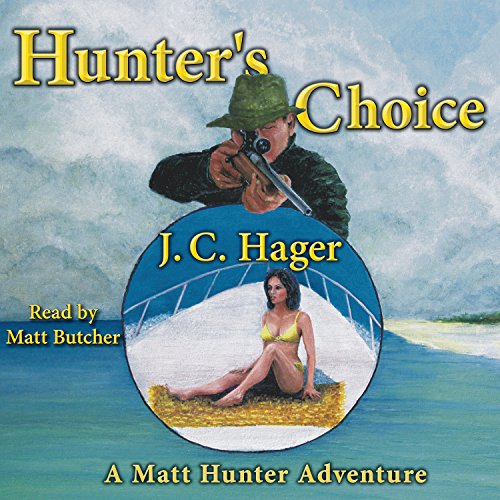 Hunter's Choice, by J. C. Hager