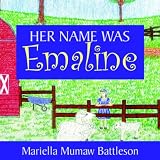 Her Name Was Emaline