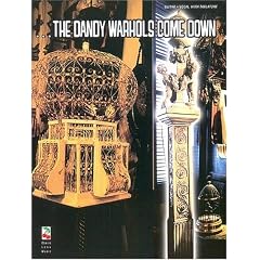 Dandy Warhols Come Down