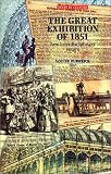 The Great Exhibition of 1851 (Texts in Culture)