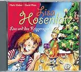 Lisa Hosenlatz. Lisa und das Krippenspiel. CD - Mark Kleber