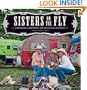 Sisters on the Fly: Caravans, Campfires, and Tales from the Road