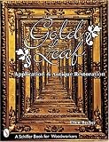Gold Leaf Application and Antique Restoration (Schiffer Book for Woodworkers) by Ellen Becker,Tina Skinner