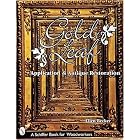 Click here to buy Gold Leaf Application and Antique Restoration (Schiffer Book for Woodworkers) by  Ellen Becker and Tina Skinner.