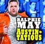 Ralphie May: Austin-tatious