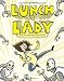Lunch Lady and the Cyborg Substitute Lunch Lady and the Cyborg Substitute
