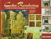 Color Rendering: A Guide for Interior Designers and Architects