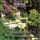 Pachelbel: In the Garden (Dan Gibson's Solitudes) by Tom Lillington, Bryan Epperson, Simon Fryer, Jeff Goodspeed, and Michael Maxwell