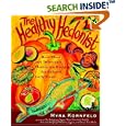 The Healthy Hedonist: More Than 200 Delectable Flexitarian Recipes for Relaxed Daily Feasts