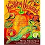 The Healthy Hedonist: More Than 200 Delectable Flexitarian Recipes for Relaxed Daily Feasts