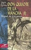 El Ingenioso Hidalgo Don Quijote de la Mancha: 1 (Ingenioso Hidalgo Don Quijote de la Mancha)