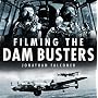 Filming the Dam Busters