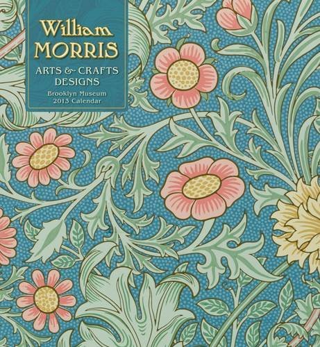 Cheap William Morris 2013 Calendar: Arts & Crafts Designs (764960326)