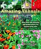 Amazing Annuals by Marjorie Mason Hogue,Marjorie Hogue