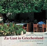 Zu Gast in Griechenland - Die Spezialit&auml;ten der griechischen K&uuml;che - Elisabeth Kitsakis, Tassos Kitsakis
