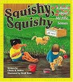 Squishy, Squishy: A Book About My Five Senses
