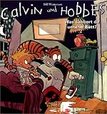 Calvin und Hobbes: Calvin & Hobbes 02. Was sabbert da unter demBett?: Bd 2 - Bill Watterson